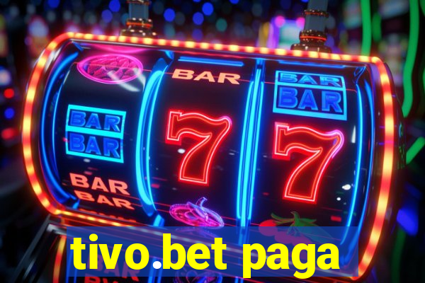 tivo.bet paga